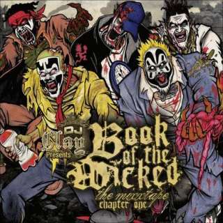 Dj Clay Presents the Book of the Wicked, Chapter One [Explicit Lyrics 