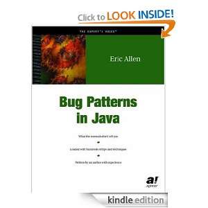 Bug Patterns in Java Eric Allen  Kindle Store