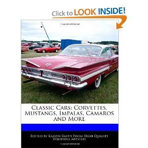   , Impalas, Camaros and More (9781241310486) Kaelyn Smith Books