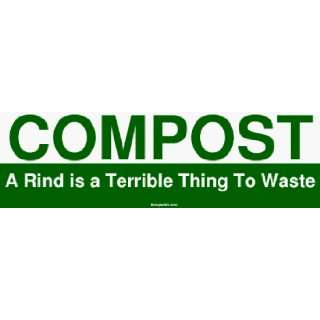  COMPOST A Rind is a Terrible Thing To Waste MINIATURE 
