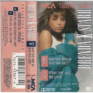   You See Is What You Get Cassette Tape Single. Brenda K. Starr Music