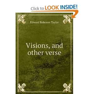 Visions, and other verse Edward Robeson Taylor  Books