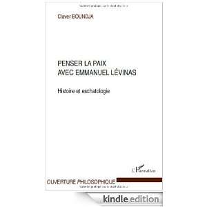 Penser la paix avec emmanuel Lévinas  Histoire et eschatologie 