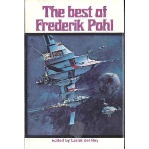    The Best of Frederik Pohl Frederik Pohl, John Berkey Books