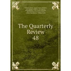  The Quarterly Review. 48 George Walter Prothero, John 