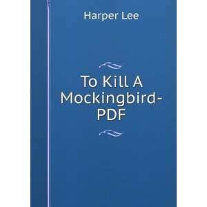 To Kill A Mockingbird PDF Harper Lee  Books