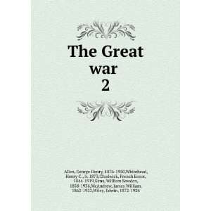 war . 2 George Henry, 1876 1950,Whitehead, Henry C., b. 1873,Chadwick 