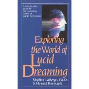   Dreaming (9780345374103) Stephen / Rheingold, Howard Laberge Books