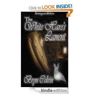 The White Hares Lament Bryn Colvin  Kindle Store