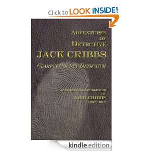 Adventures of Detective Jack Cribbs Jack Cribbs, Sally Jordan Reed 