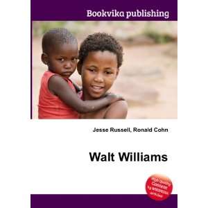  Walt Williams Ronald Cohn Jesse Russell Books
