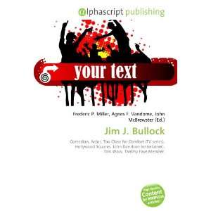  Jim J. Bullock (9786133821668) Books