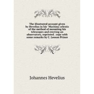   copy with some remarks by C. Leeson Prince Johannes Hevelius Books