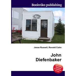 John Diefenbaker Ronald Cohn Jesse Russell  Books