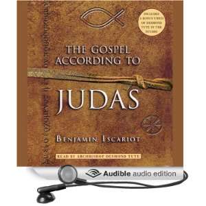  The Gospel According to Judas, by Benjamin Iscariot 