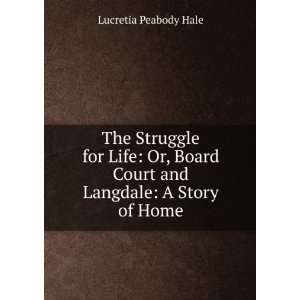   Court and Langdale A Story of Home Lucretia Peabody Hale Books