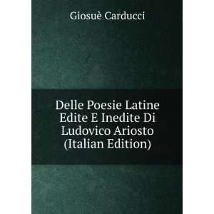   Di Ludovico Ariosto (Italian Edition) GiosuÃ¨ Carducci Books