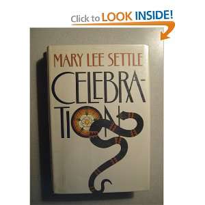  Celebration Mary Lee Settle Books