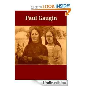 Paul Gauguin His Life and Art [Illustrated] John Gould Fletcher 