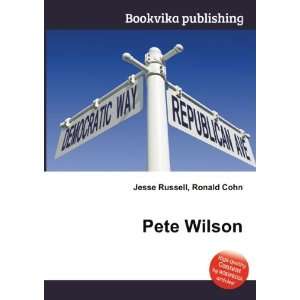  Pete Wilson Ronald Cohn Jesse Russell Books