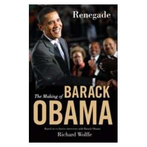    The Making of Barak Obama (9780753519783) Richard Wolffe Books