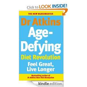 Dr Atkins Age Defying Diet Revolution Dr Robert C Atkins  