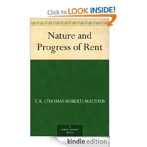 Nature and Progress of Rent T. R. (Thomas Robert) Malthus  