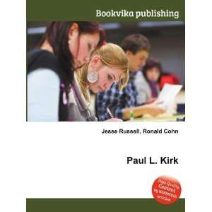  Paul L. Kirk Ronald Cohn Jesse Russell Books