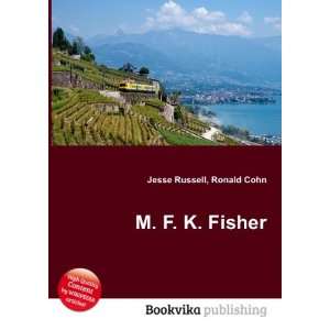  M. F. K. Fisher Ronald Cohn Jesse Russell Books