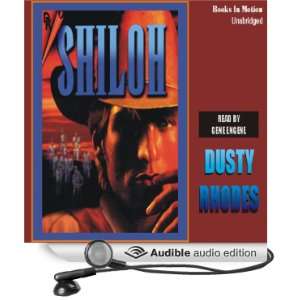  Shiloh (Audible Audio Edition) Dusty Rhodes, Gene Engene 