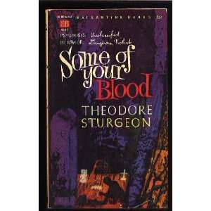  Some of Your Blood Theodore Sturgeon Books