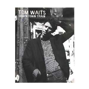 Tom Waits Autographed Signed Downtown Train Album lp Poster