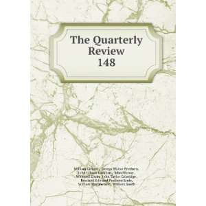 The Quarterly Review. 148 George Walter Prothero, John 
