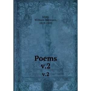  Poems. v.2 William Wetmore, 1819 1895 Story Books