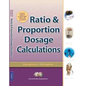  Ratio & Proportion Dosage Calculations 1st Edition 