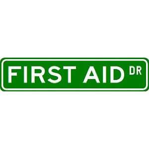  FIRST AID Street Sign ~ Custom Aluminum Street Signs 