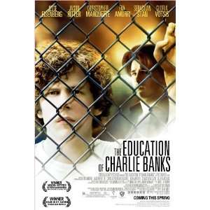  The Education of Charlie Banks Movie Poster (11 x 17 