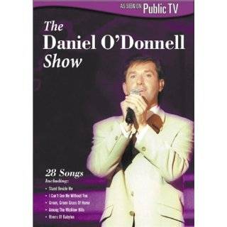 The Daniel ODonnell Show ~ Daniel ODonnell ( DVD   Feb. 25, 2003)