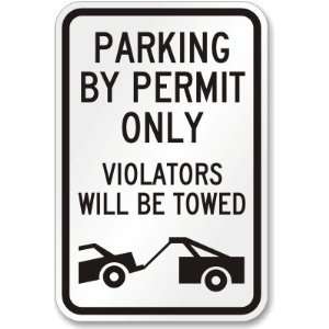  Parking By Permit Only Violators Will Be Towed (towing 