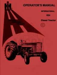 INTERNATIONAL 624 Diesel Operators Instruction Manual  