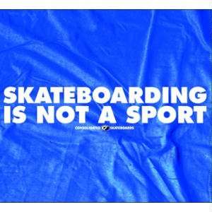   Shirt, Skateboarding Is Not A Sport, S