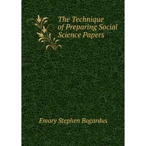   of Preparing Social Science Papers Emory Stephen Bogardus Books