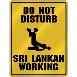   Do Not Disturb  Sri Lankan Working  Sri Lanka Parking Sign Country